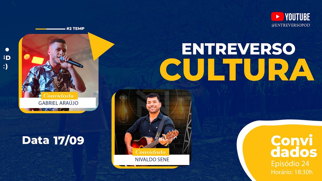 Entreverso Cultura:  Gabriel Araujo e Nivaldo Sene - música, movimentos e inspiração.