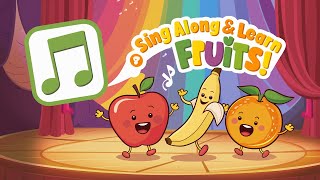 Fun Fruit Song for Toddlers: Learn and Sing