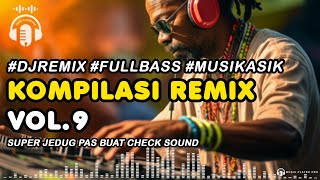 #Mpp Kompilasi Remix Vol.9 #Cover #Fullbass #Musikasik