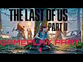 The Last Of Us II Gameplay-Part 1
