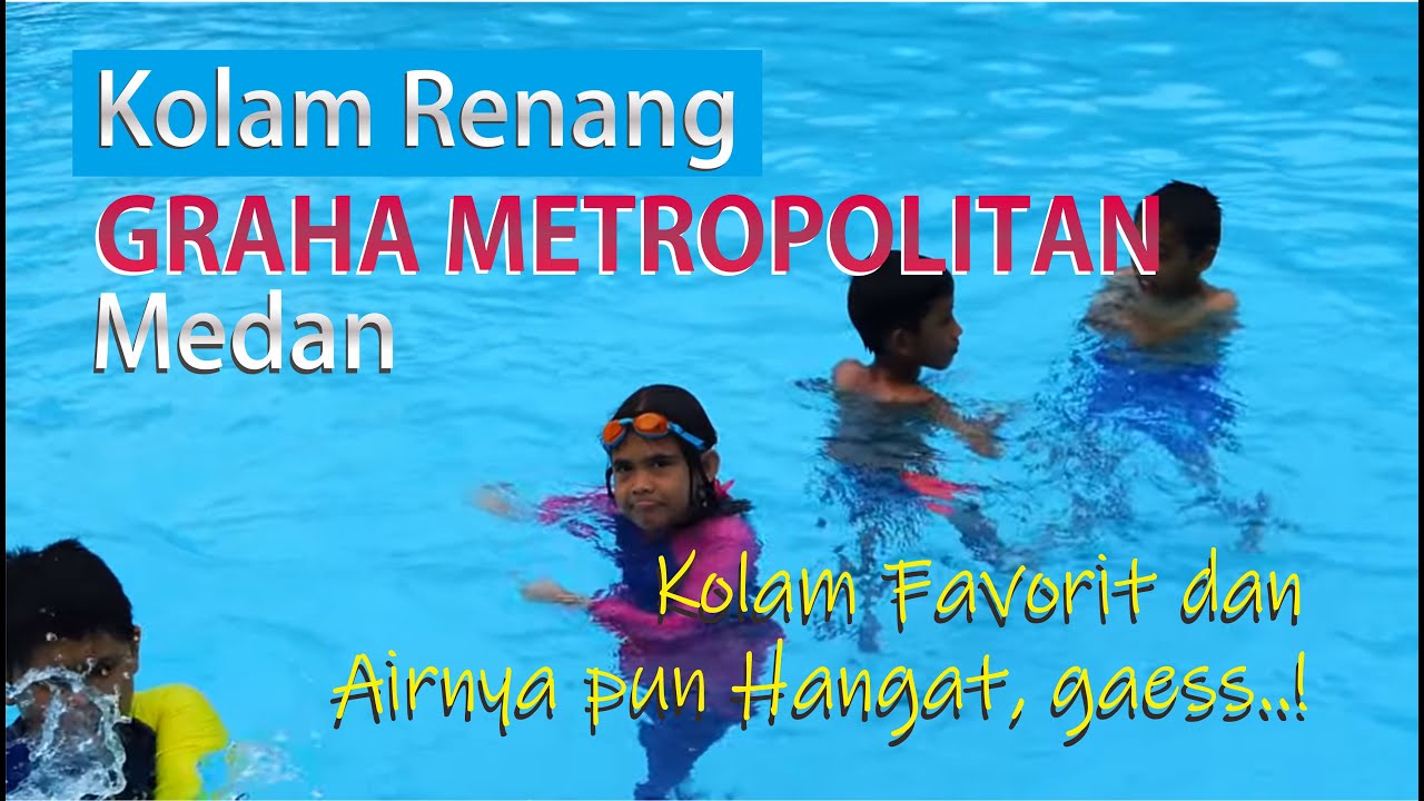 Kolam Renang GRAHA METROPOLITAN, Helvetia - Medan