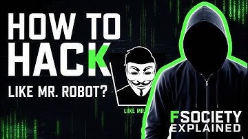 How To Hack Like Mr. Robot? (Skills & Tools) | FSociety Explained