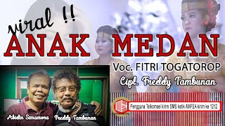 Fitri Togatorop - Anak Medan [ OFFICIAL MUSIC VIDEO ] [ SMS  AMFEA kirim ke 1212 ]