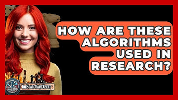How Are These Algorithms Used In Research? - The Board Game Xpert