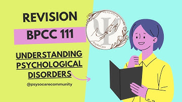 Quick and Easy BPCC-111 Understanding Psychological Disorders Exam Prep