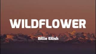 Billie Eilish - WILDFLOWER (Lyrics)