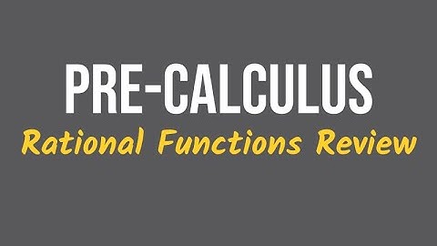 Rational Functions Review For Pre Calculus