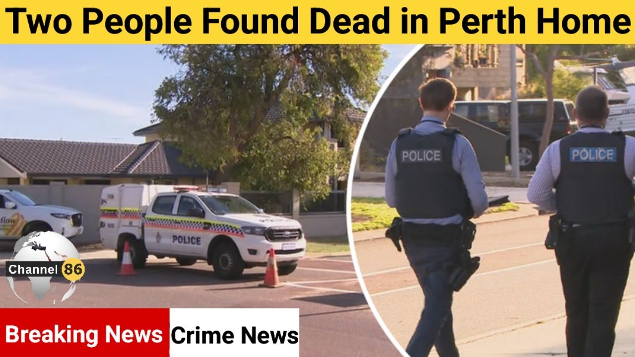 Two people found dead in Perth home - australia news update - Channel ...