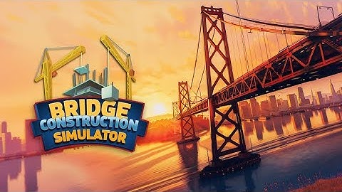 Bridge Construction Simulator | BoomBit Games | Gameplay | Mobile Game | Simulation Game|
