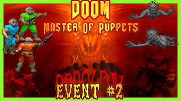 Master Of Puppets 👹 Event #2 (DOOM Multiplayer Mod)