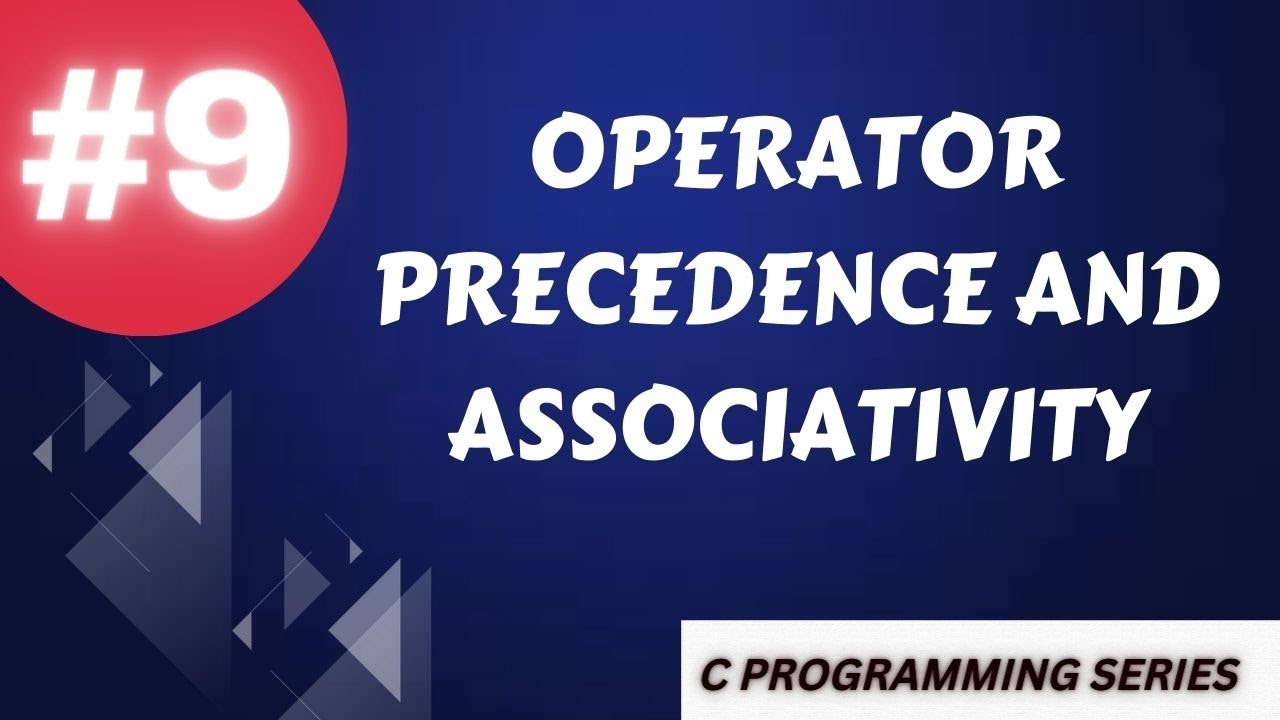 OPERATOR PRECEDENCE IN C LANGUAGE | C PROGRAMMING SERIES | LEARN C EASY ...