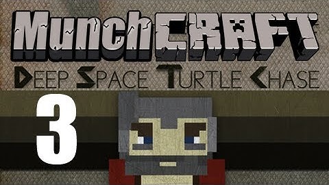 MunchCraft Deep Space Turtle Chase - Episode 3