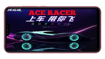 Ace Racer Trailer By NetEase Games upcoming android game
