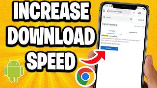 How To Increase Download Speed In Chrome Android - Step By Step