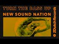 New sound nation  turn the bass up official audio
