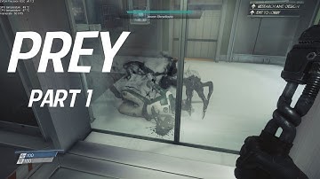 Prey Gameplay Walkthrough Part 1 PC