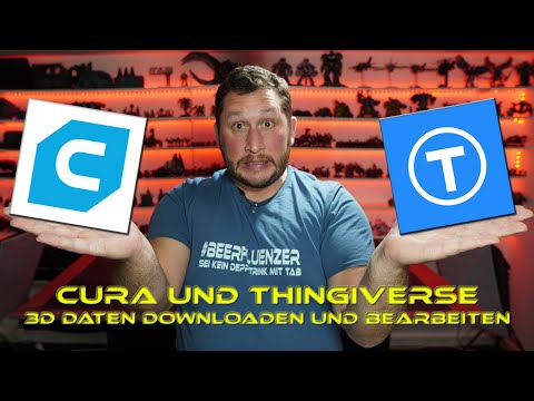 Thingiverse und Cura Tutorial - woher 3D Daten und wie bearbeiten??? - Tab Table and beyond
