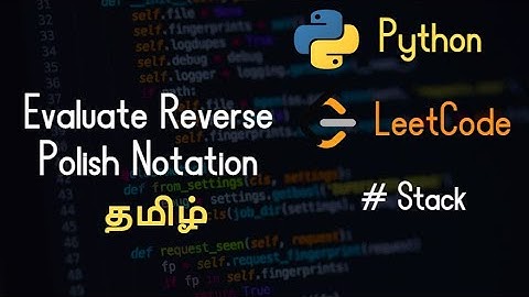 150. Evaluate Reverse Polish Notation - LeetCode - Python - Tamil