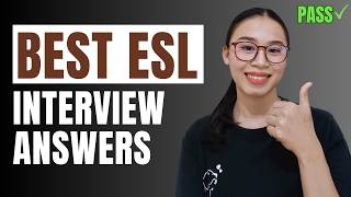 Top 10 ESL Interview Questions and BEST Answers (Pass Your ESL Job Interview!)