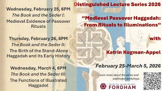 Katrin Kogman-Appel, The Book & the Seder II: The Birth and Early History of  Stand-Alone Haggadah