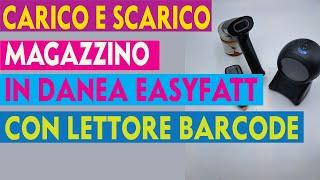 CARICO E SCARICO MAGAZZINO IN DANEA EASYFATT CON CODICE A BARRE PRIMI PASSI screenshot 5