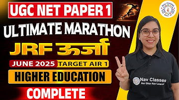 NTA UGC NET Paper 1 | Ultimate Marathon | JRF ऊर्जा 2025 | Higher Education Complete | Navdeep Kaur