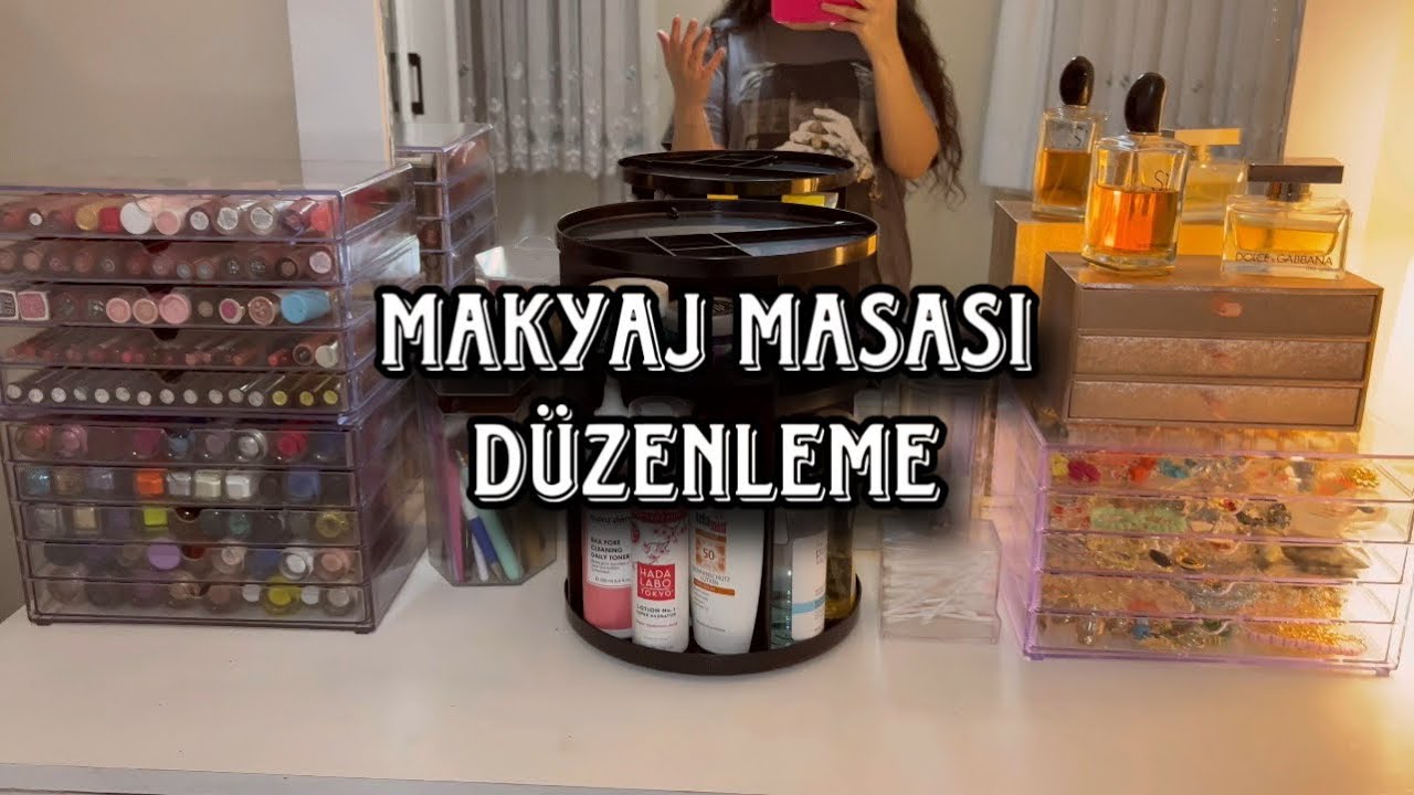 MAKYAJ MASASI DÜZENLEME 💄