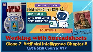 Solutions Grade-7 AI Chapter-8 Working with Worksheets | CBSE Skill Course Code 417 Anju Verma