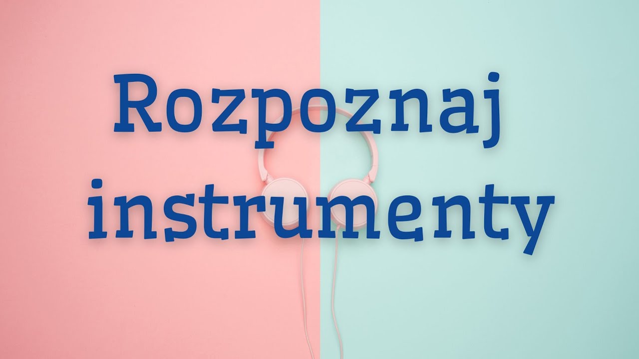 Muzyki Sprawdzian Klasa 5 Instrumenty Dęte Rozpoznaj instrumenty - lekcja muzyki. - YouTube