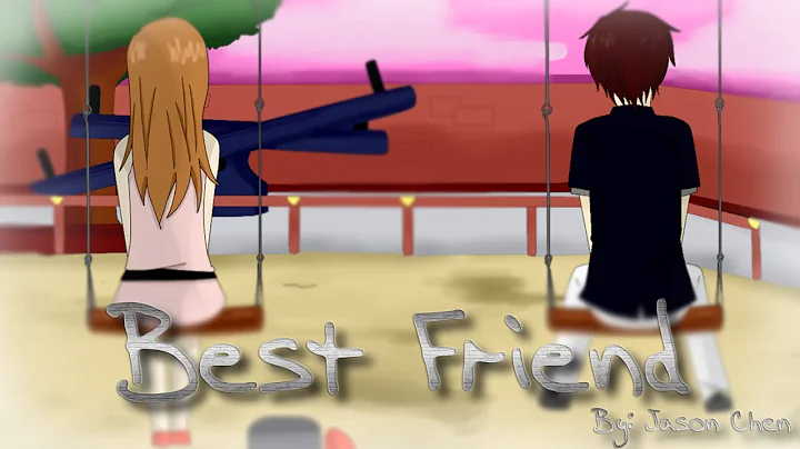 Best Friend - Animation (Fanmade MV) - DayDayNews