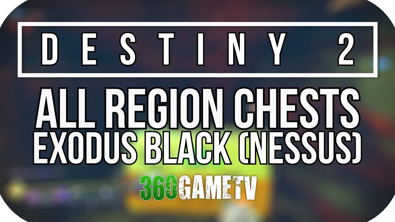 Destiny 2 All Exodus Black Region Chest Locations (Nessus Planet Region Chests Locations Guide)