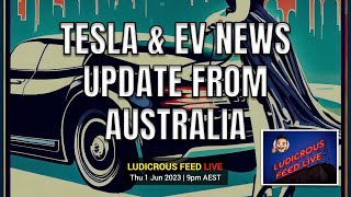 Tesla and Electric Vehicle News Update and Roundup from Australia