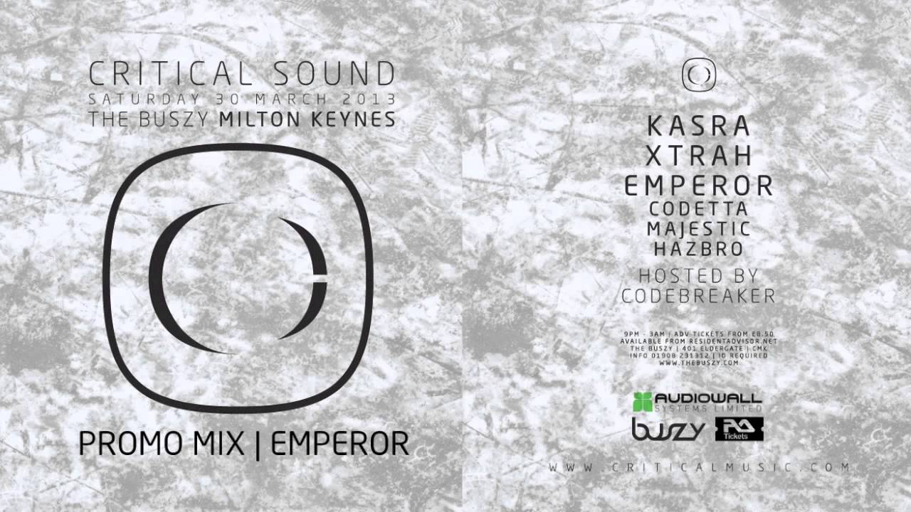 Critical Sound | Milton Keynes | 30.03.13 | Emperor | Promo Mix