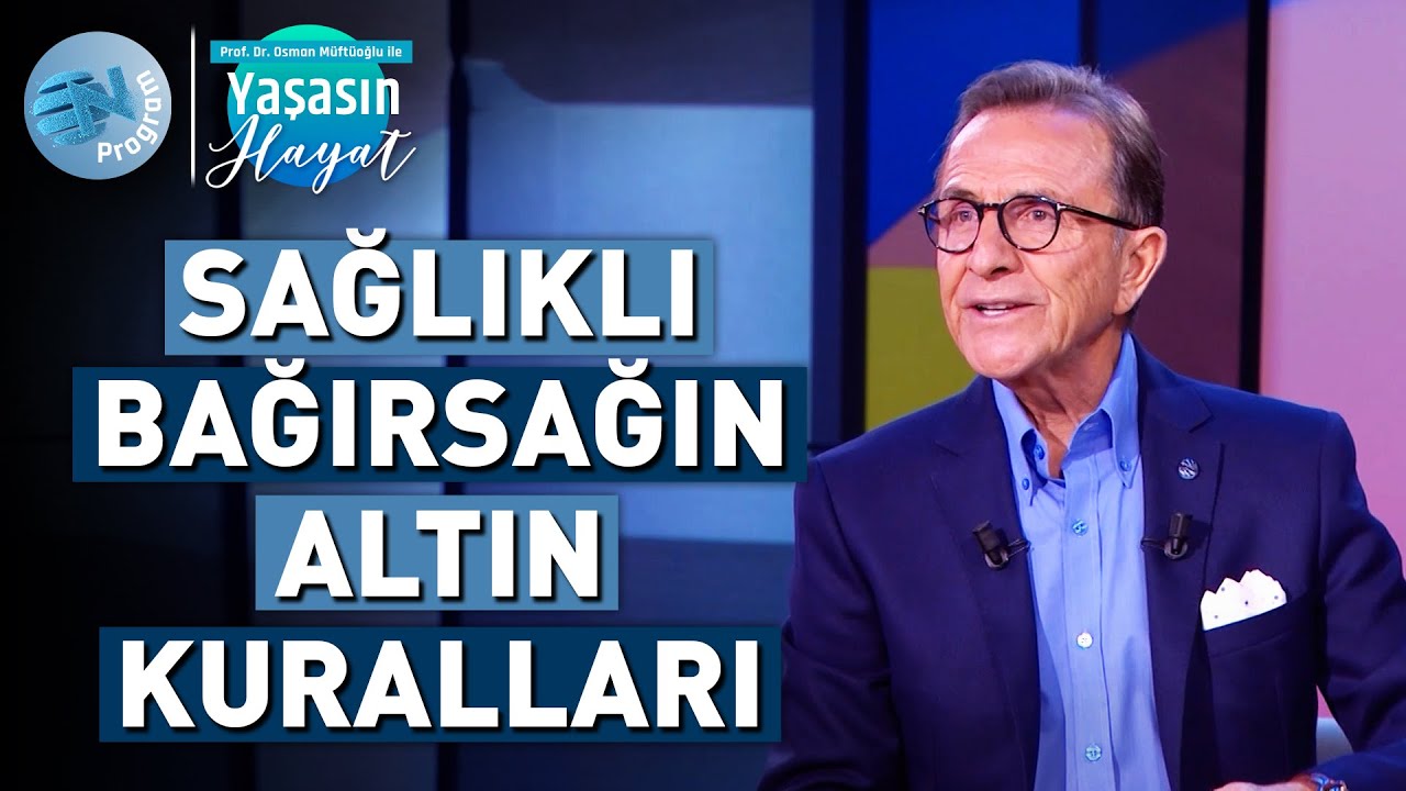 Sağlıklı Bir Bağırsak İçin Nasıl Beslenmeliyiz? - 