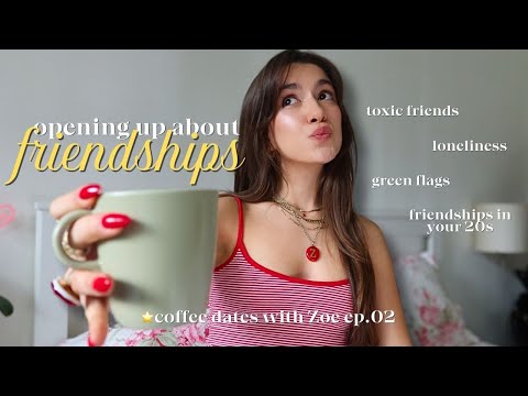 How To Get Rid Of TOXIC PEOPLE And Find YOUR PEOPLE ENG Video COFFEE DATES WITH ZOE EP 02 