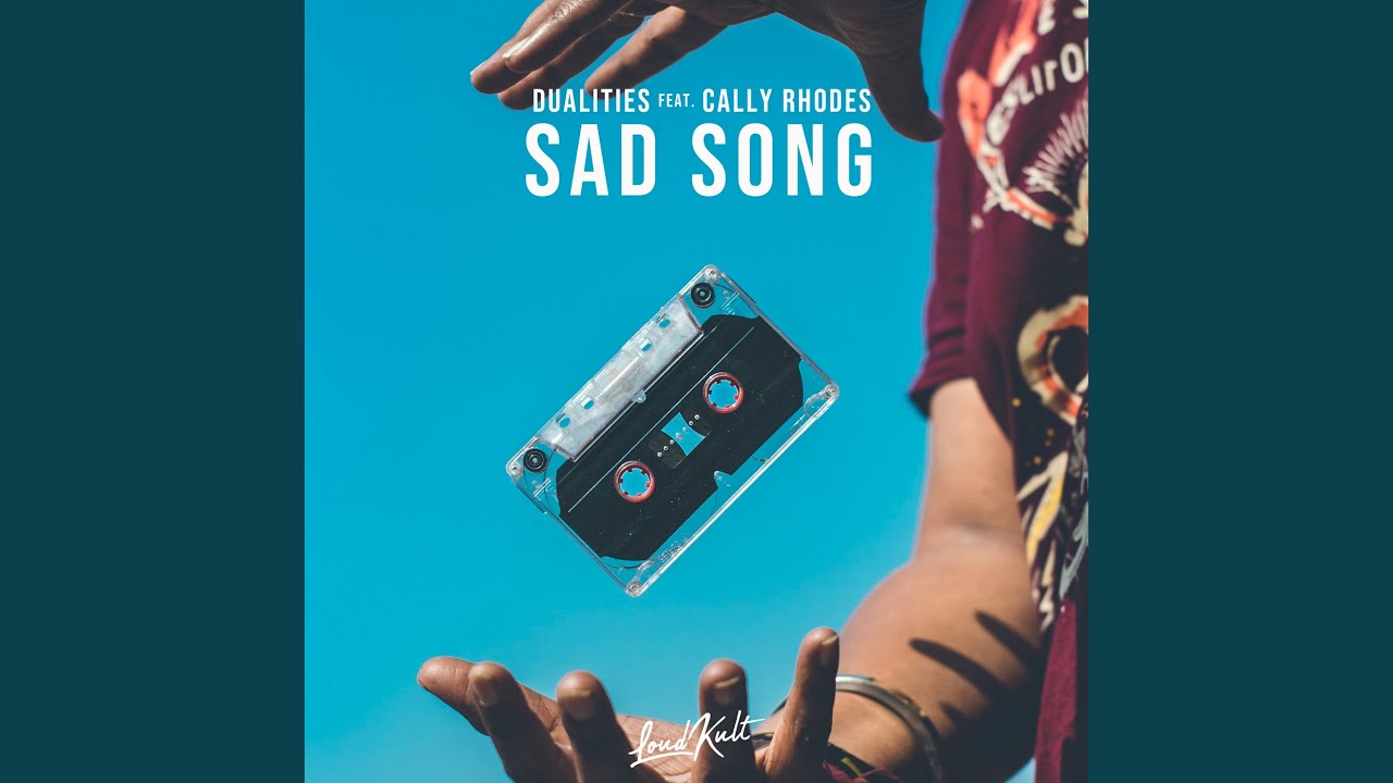 在 YouTube 上观看 Sad Song (feat. Cally Rhodes) 在 YouTube 上观看 Sad Song (feat. Cally Rhodes)