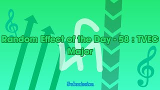 [SUBMISSION] Random Effect of the Day - 58 : TVEC Major