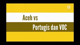 ACEH VERSUS PORTUGIS DAN VOC