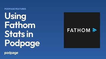 Using Fathom Stats With Podpage