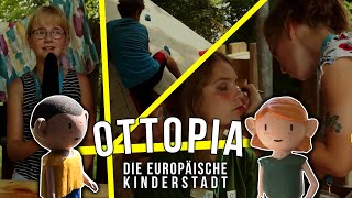 Europäische Kinderstadt Ottopia 2022 Tag 8