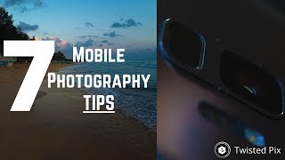 Mobile Photography Tips & Tricks