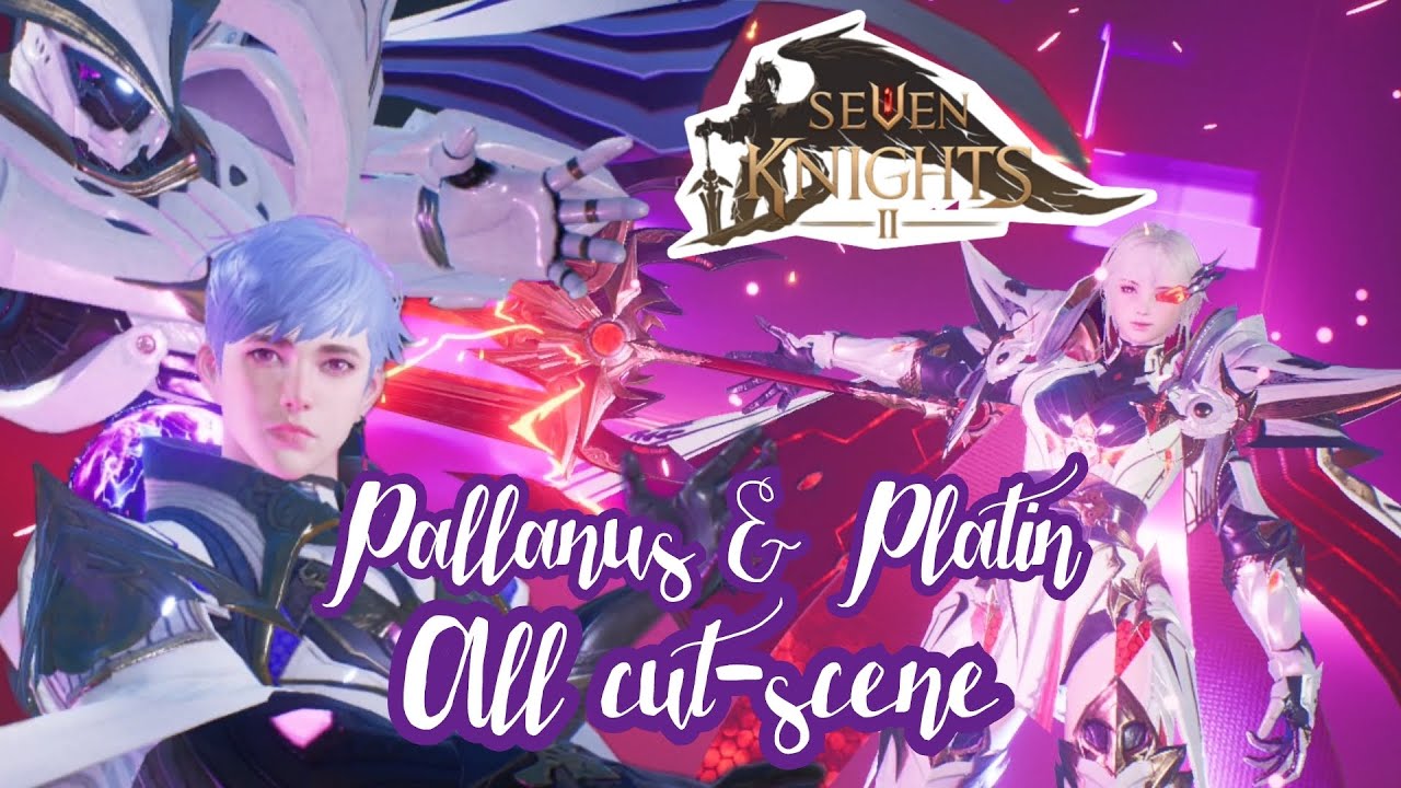 Seven Knights 2 - Pallanus & Platin (Hero Memories) [MOBILE GAMES]