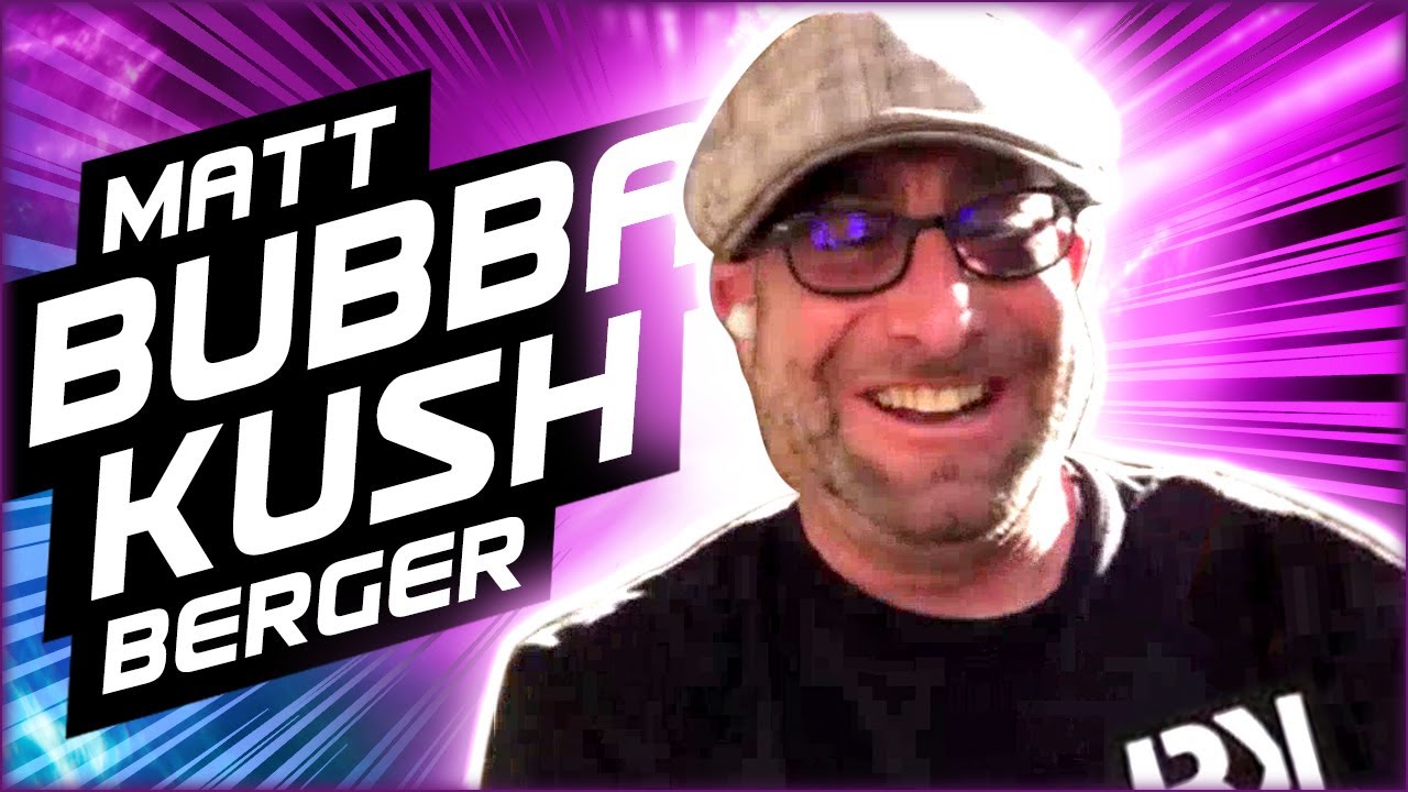 Matt "Bubba Kush" Berger Interview - OG Kush & Bubba Kush Strain Creator