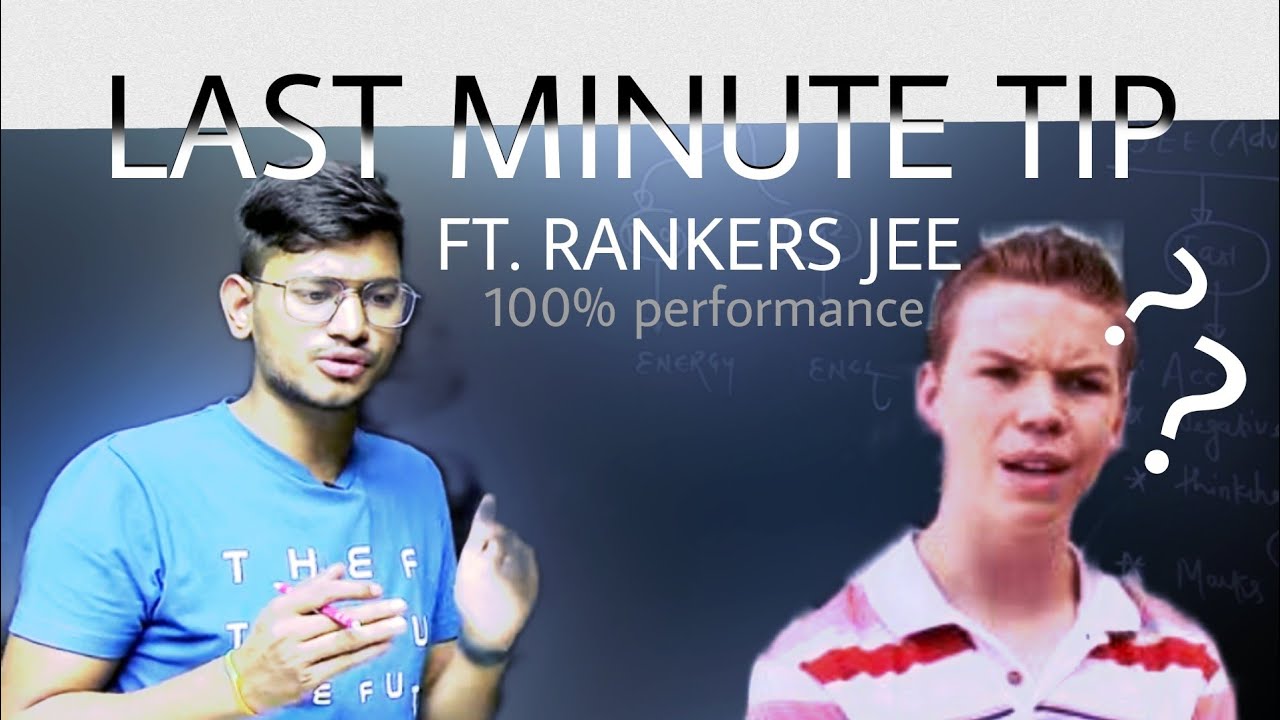 JEE ADVANCED 2022 - Last Minute Tips |ft. Rankers JEE - YouTube