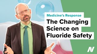 Medicine’s Response to the Changing Science on Fluoride Safety screenshot 3