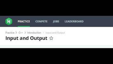 2.INPUT and OUTPUT in C++ || HACKERRANK C++ solutions