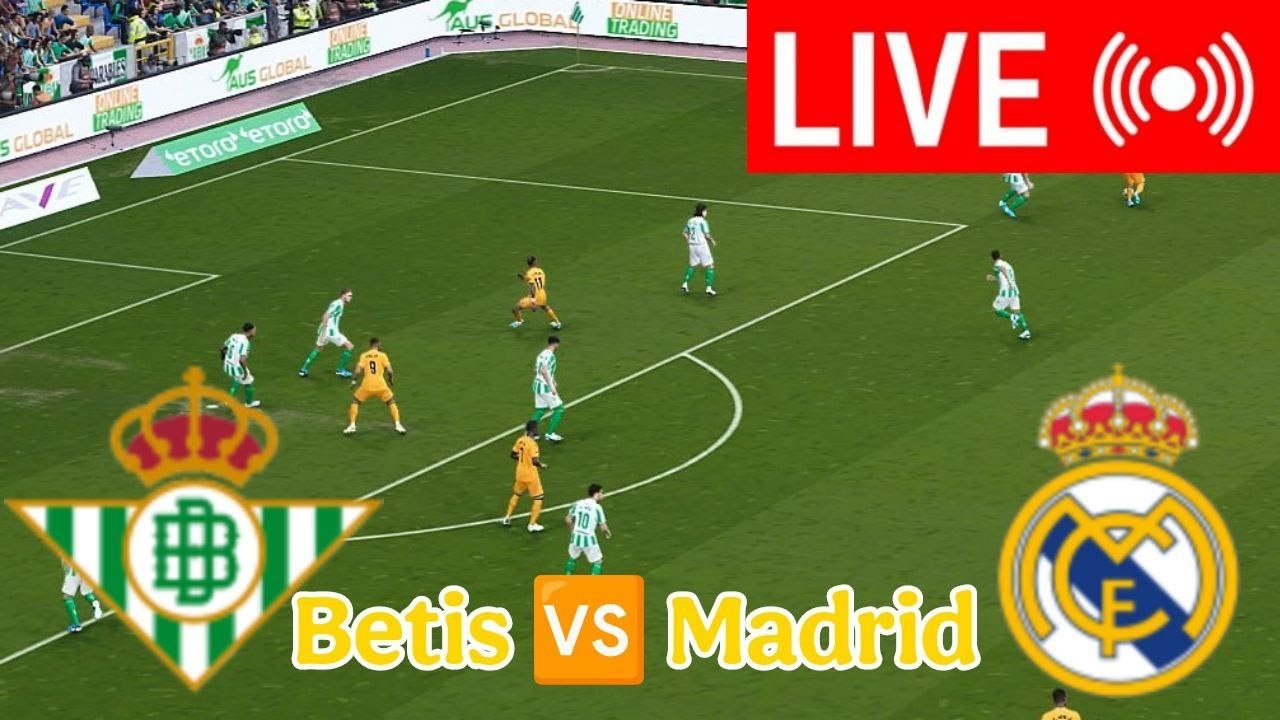 🔴 EN VIVO : Real Betis vs Real Madrid | LaLiga 2024-25 Partido Completo ...