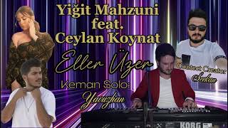Yiğit Mahzuni feat. Ceylan Koynat Eller Üzer (Keman Solo Cover) Resimi