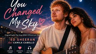 You Changed My Sky | Original English Pop Song (2026) | Official Lyric Video🎵 Original Lyrics