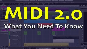 MIDI 2 0: WHAT YOU NEED TO KNOW | What Has Been Improved | Will It Effect Film or Game Composers